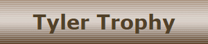 Tyler Trophy